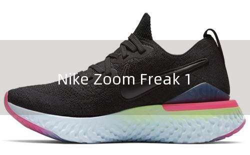 Nike Zoom Freak 1
